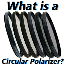 What is a Circular Polarizer?
